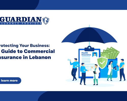 Protecting Your Business: A Guide to Commercial Insurance in Lebanon